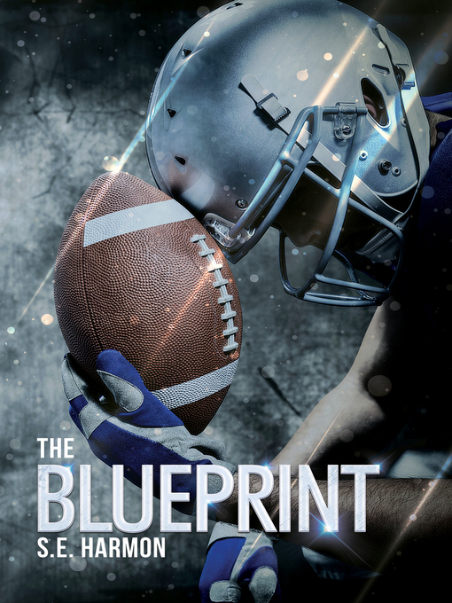Title details for The Blueprint by S.E. Harmon - Available